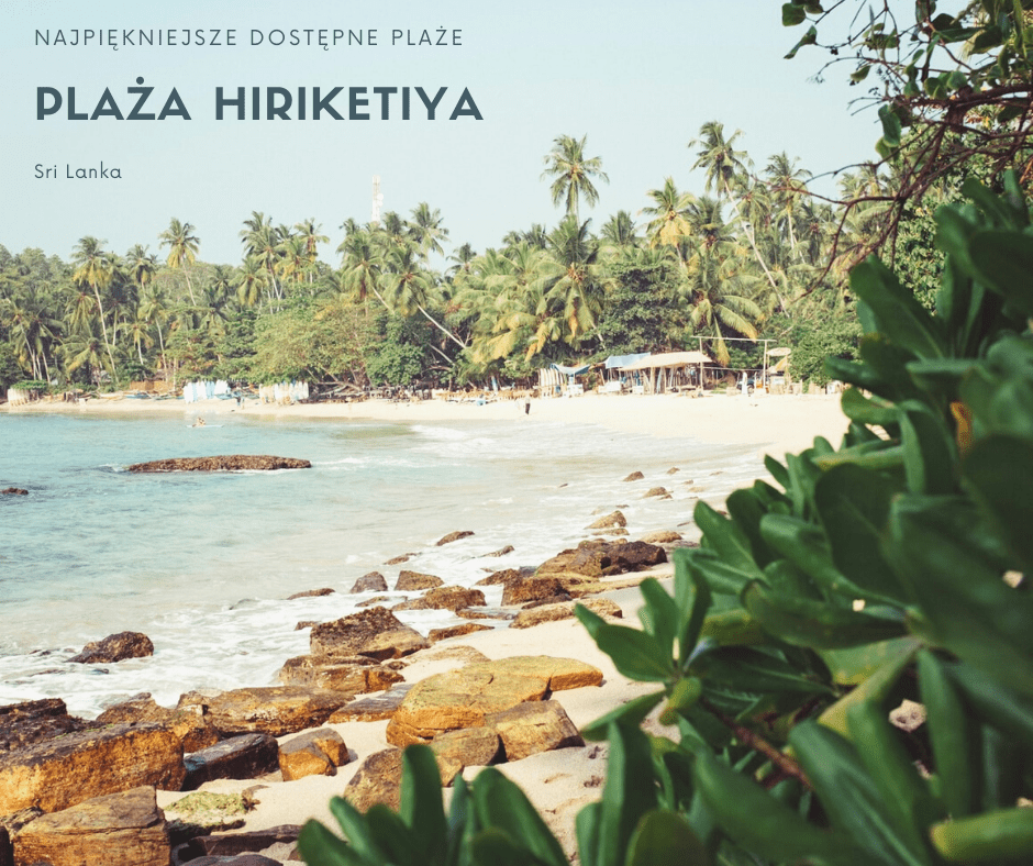 Plaża Hiriketiya Sri Lanka najpiekniejsze plaże świat rajska plaża atrakcje