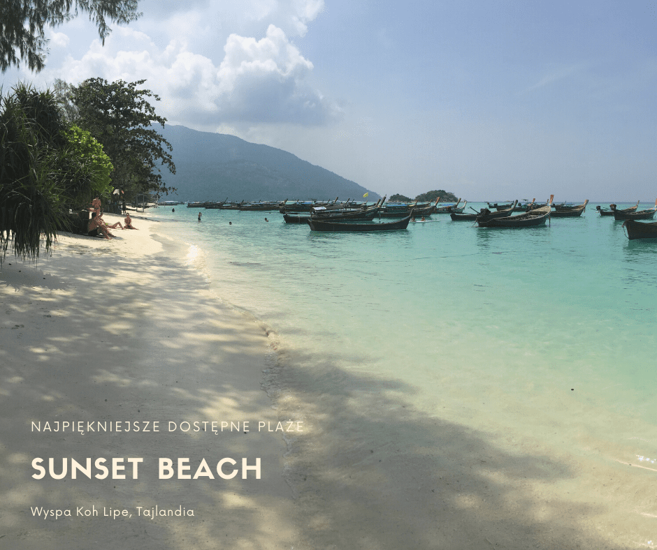 Sunset Beach wyspa Koh Lipe Tajlandia najpiekniejsze plaże świat rajska plaża atrakcje