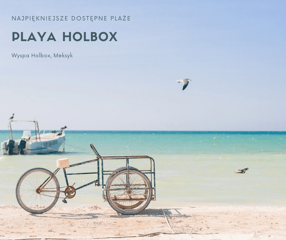 playa Holbox Meksyk najpiekniejsze plaże świat rajska plaża atrakcje