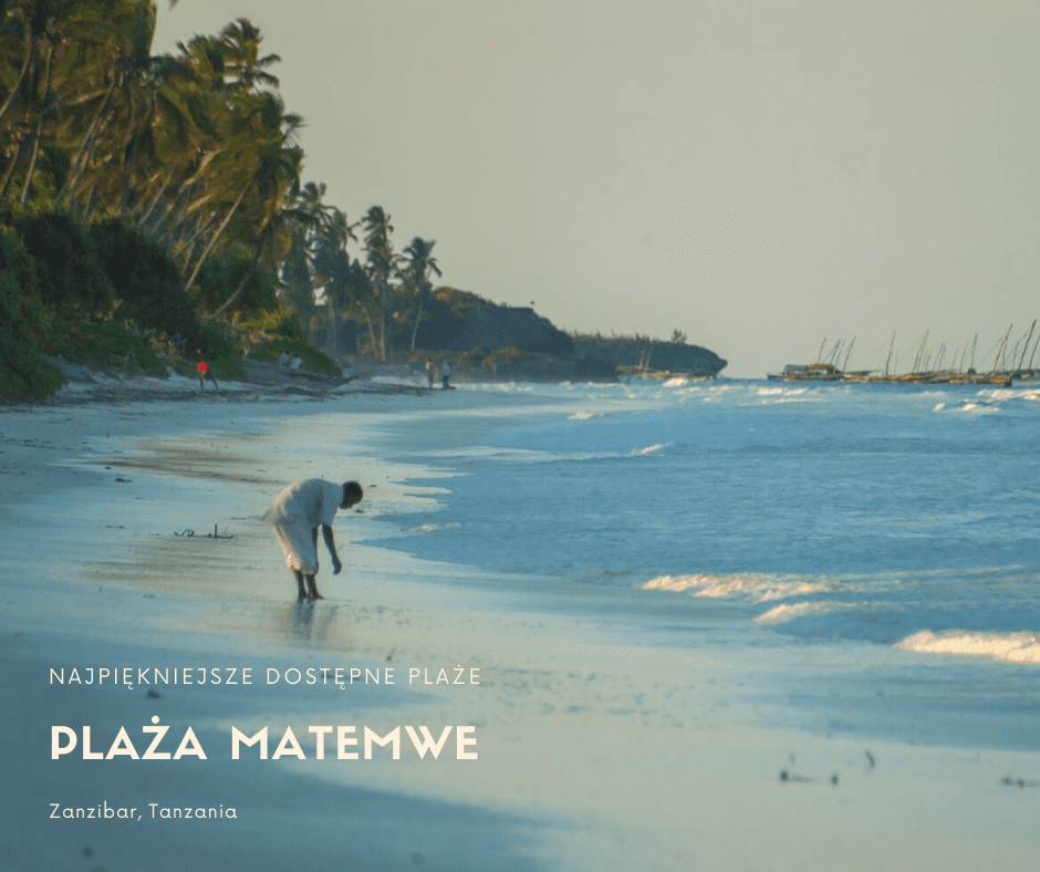 plaża Matemwe Zanzibar Tanzania najpiekniejsze plaże świat rajska plaża atrakcje